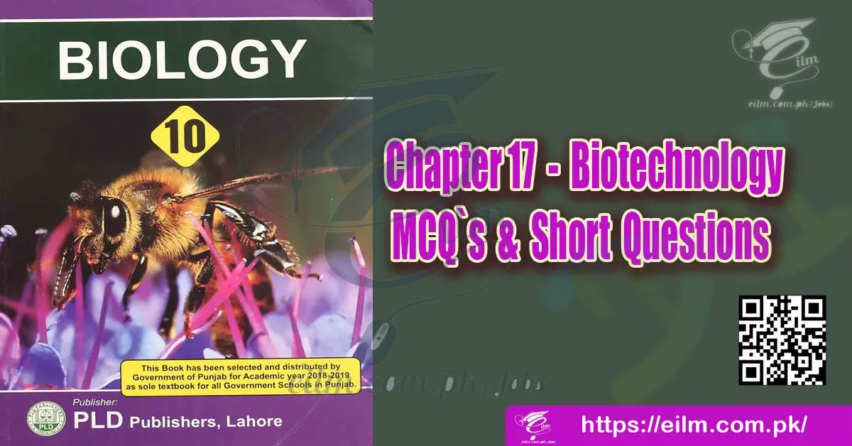 Biotechnology MCQ`s and Short Questions Notes punjab