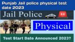 Punjab Jail Police  Warden Physical Test Date 2023