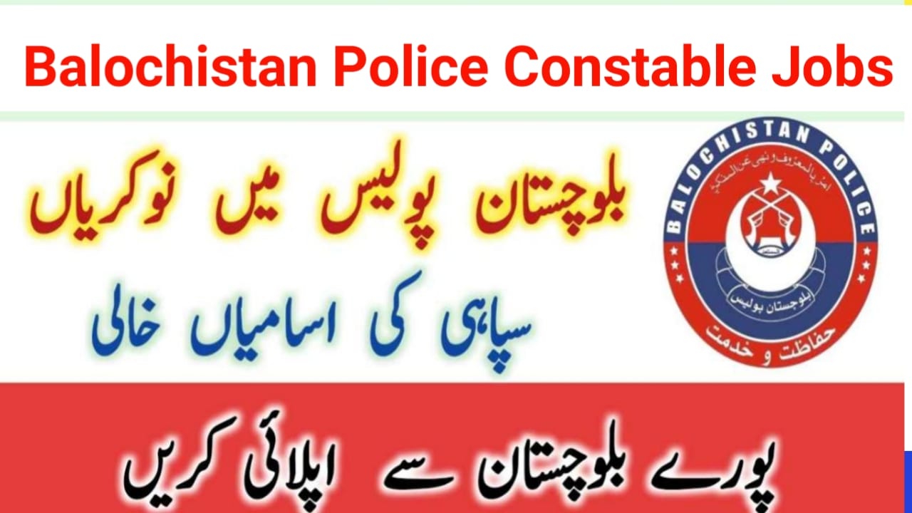 Balochistan Police Constable Jobs 2023